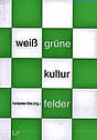 weiss-grune-kultur-felder